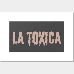 La Toxica Posters and Art